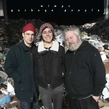LP Wimps: Garbage People