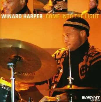 CD Winard Harper: Come Into The Light
