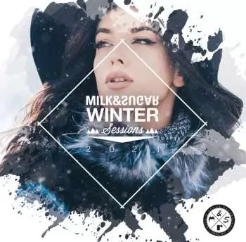 2CD Milk & Sugar: Winter Sessions 2021 DIGI