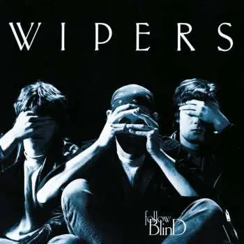 CD Wipers: Follow Blind