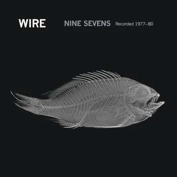 LP Wire: Nine Sevens (recorded 1977 - 1980) (limited Edition) (rsd 2025)