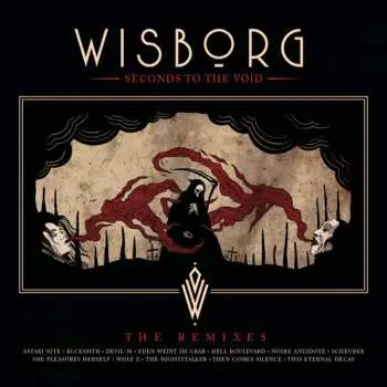 2CD Wisborg: Seconds To The Void – The Remixes