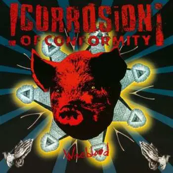 2LP Corrosion Of Conformity: Wiseblood