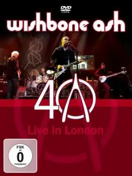 2CD Wishbone Ash: 40 - Live In London