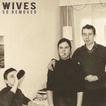 LP Wives: So Removed