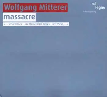 CD Wolfgang Mitterer: massacre