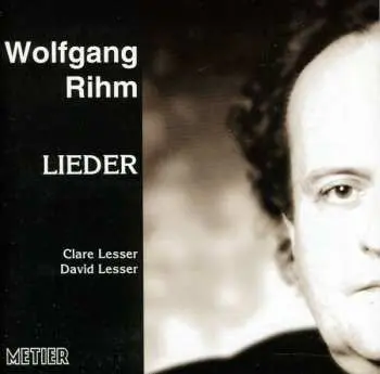 CD Wolfgang Rihm: Lieder
