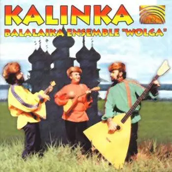 CD Wolga-Balalaika-Ensemble: Kalinka
