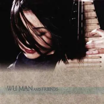 CD Wu Man: Wu Man And Friends
