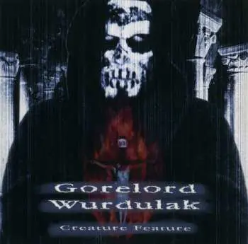 CD Wurdulak: Creature Feature
