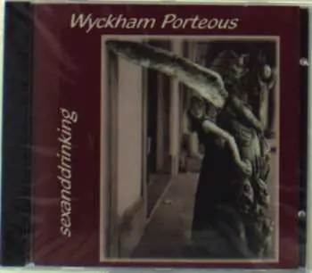 CD Wyckham Porteous: sexanddrinking