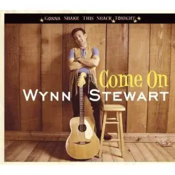 CD Wynn Stewart: Come On