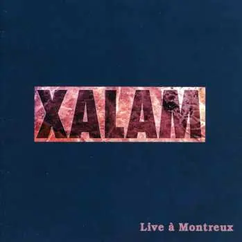 CD Xalam: Live À Montreux