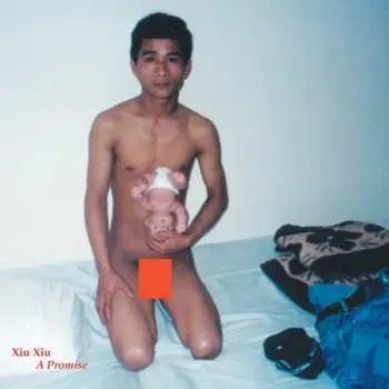 CD Xiu Xiu: Promise