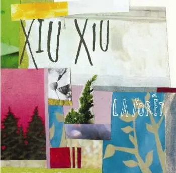 CD Xiu Xiu: La Forêt