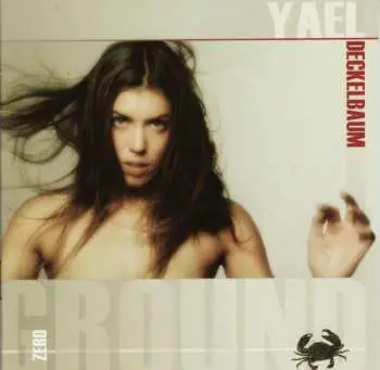 CD Yael Deckelbaum: Ground Zero