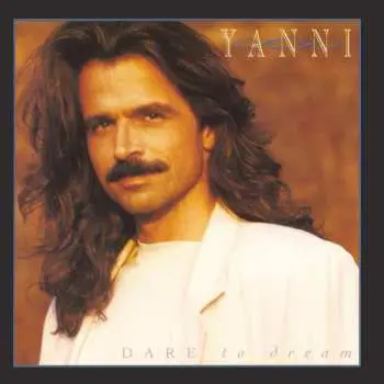 CD Yanni: Dare To Dream