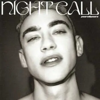 CD Years & Years: Night Call LTD