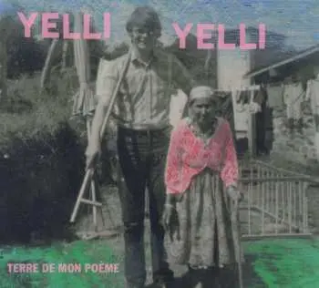 LP Yelli Yelli: Terre De Mon Poème