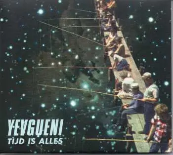 CD Yevgueni: Tijd Is Alles