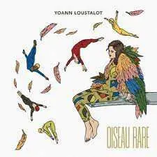 LP Yoann Loustalot: Oiseau Rare