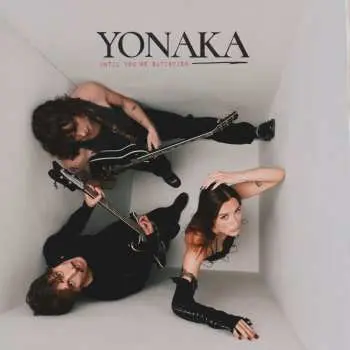 LP Yonaka: Until You're Satisfied