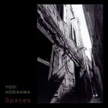 2LP Yosi Horikawa: Spaces