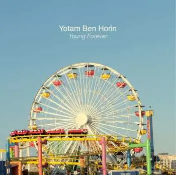 LP Yotam Ben Horin: Young Forever