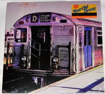 2LP Your Old Droog: Transportation