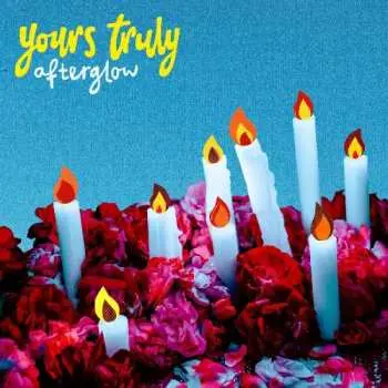 CD Yours Truly: Afterglow