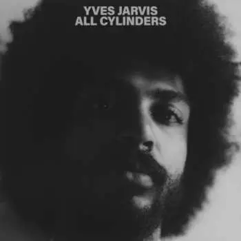 LP Yves Jarvis: All Cylinders  CLR | DLX