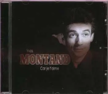 CD Yves Montand: Car Je T'aime