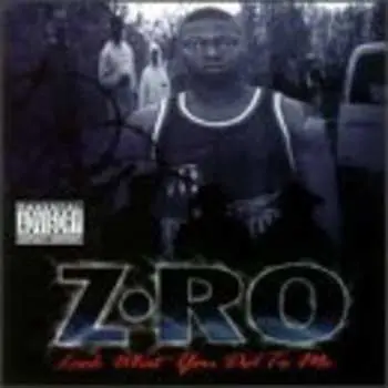 CD Z-Ro: Look What You Did To Me