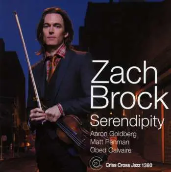CD Zach Brock: Serendipity