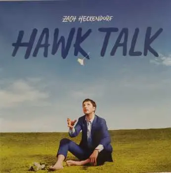 LP Zach Heckendorf: Hawk Talk