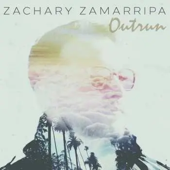 CD Zachary Zamarripa: Outrun
