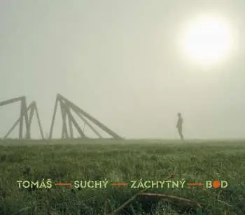 Tomáš Suchý – Záchytný bod LP