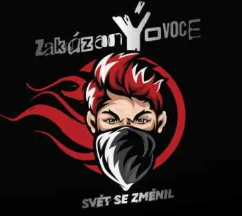 CD Zakázaný Ovoce: Svět Se Změnil