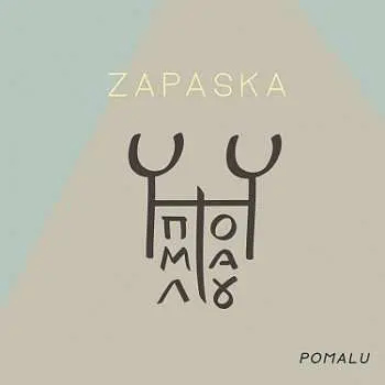 CD Zapaska: Pomalu