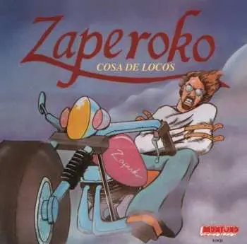 CD Zaperoko: Cosa De Locos