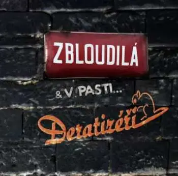 CD Deratizéři: Zbloudilá & V pasti
