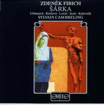 2CD Zdeněk Fibich: Šárka
