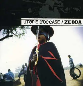 CD Zebda: Utopie D'Occase
