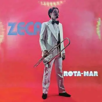 CD Zeca Do Trombone: Rota-Mar