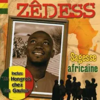 CD Zêdess: Sagesse Africaine