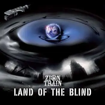 CD Zion Train: Land Of The Blind