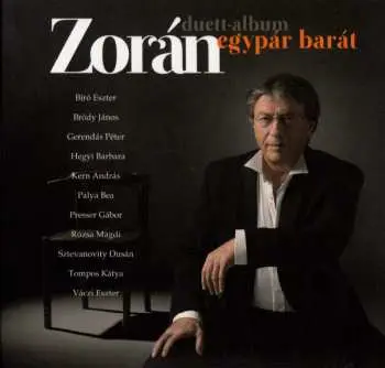 CD Zorán Sztevanovity: Egypár Barát
