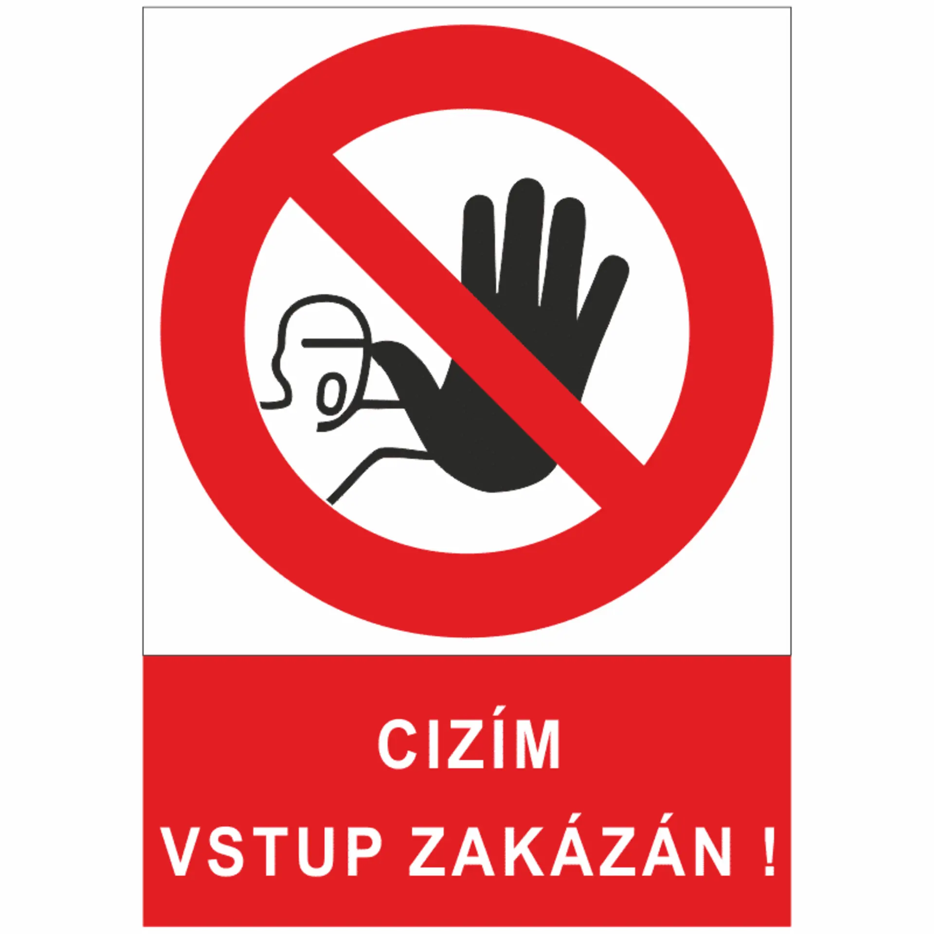 Bezpečnostní značky 5301A A4 plast Cizím vstup zakázán