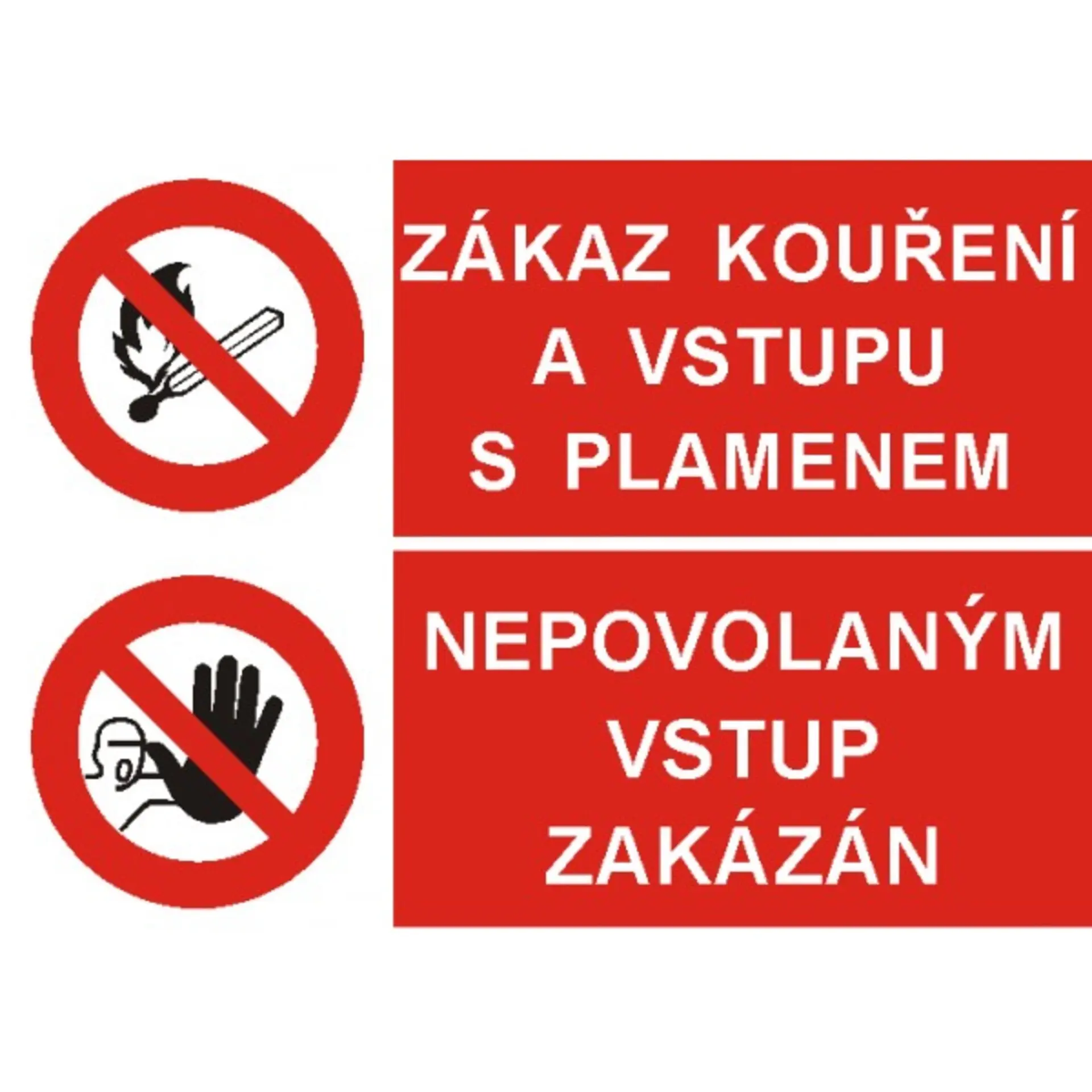 Bezpečnostní značky Zákaz kouření a vstupu s plamenem Nepovol.vstup zakázán STI A4 fólie