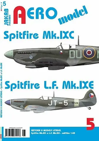 AEROmodel 5 - Spitfire Mk.IXC a Spitfire L.F.Mk.IXE - Miroslav Šnajdr